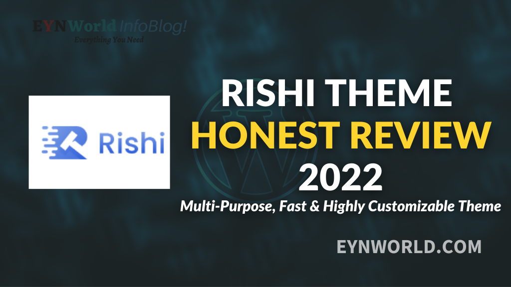 Rishi Theme Review 2022 Multi-Purpose, Fast and Highly Customizable Theme