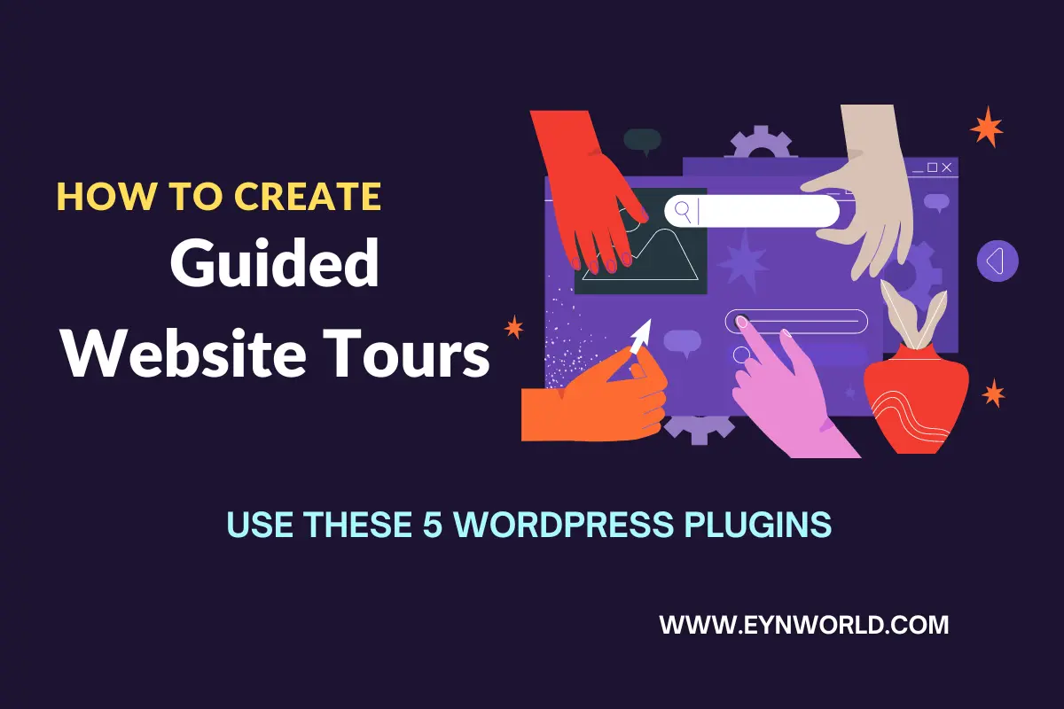 To Create Guided Website Tours - Use These 5 WordPress Plugins
